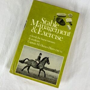1968 HC Book Stable Management and Exercise for Horses Owners Equestrian How To